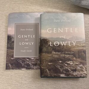 Gentle and Lowly Book and Study Guide Set by Dane Ortland